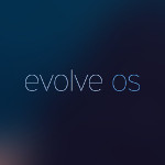 Evolve OS Beta 1 getestet – gemischte Gefühle