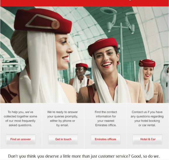 Don't you think you deserve a little more than just customer service? Good, so do we. - Great, Emirates! Why don't you stick to it?