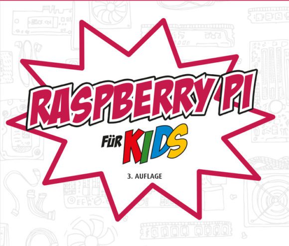 Buch: Raspberry Pi für Kids von Michael Weigend