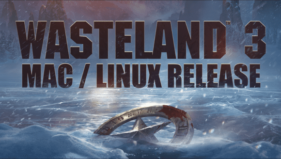 Wasteland 3 ist für Linux und macOS erhältlich