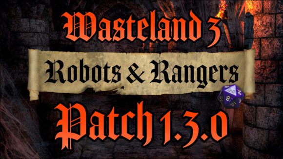 Wasteland 3 Patch 1.3.0 (Quelle: inxile-entertainment.com)