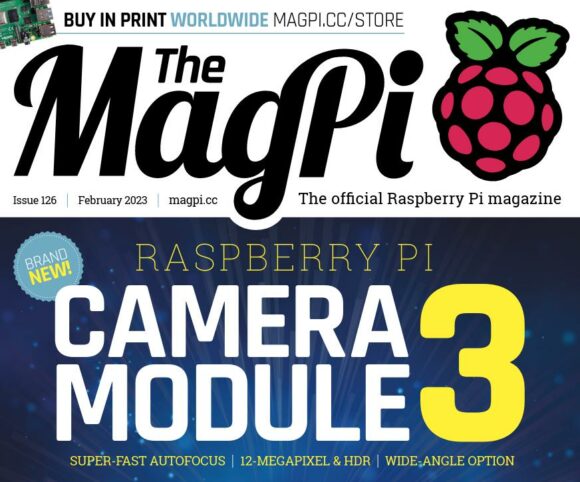 MagPi 126 mit Schwerpunkt auf den neuen Kamera-Modulen